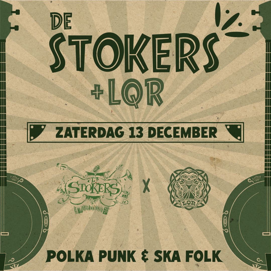 DE STOKERS + LQR!