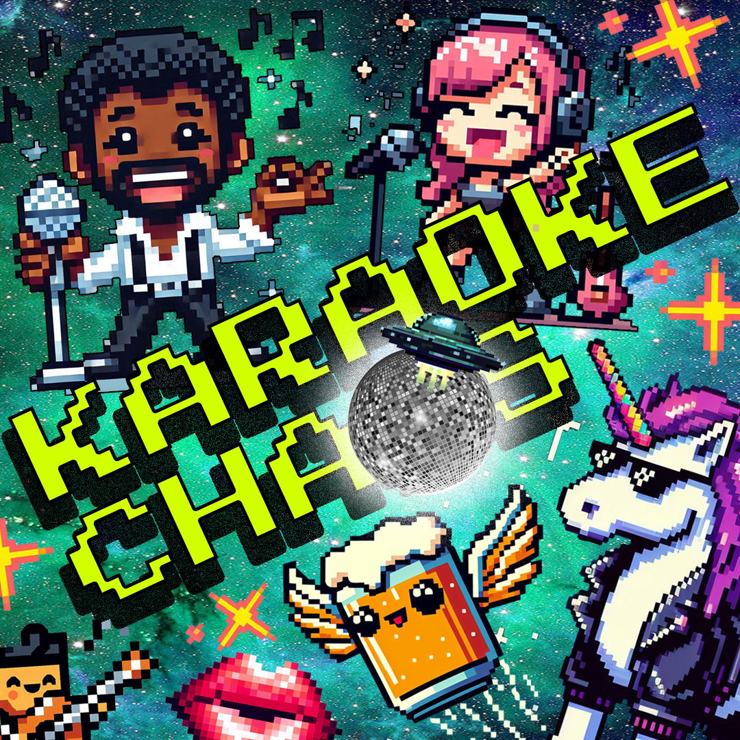 KARAOKE CHAOS!