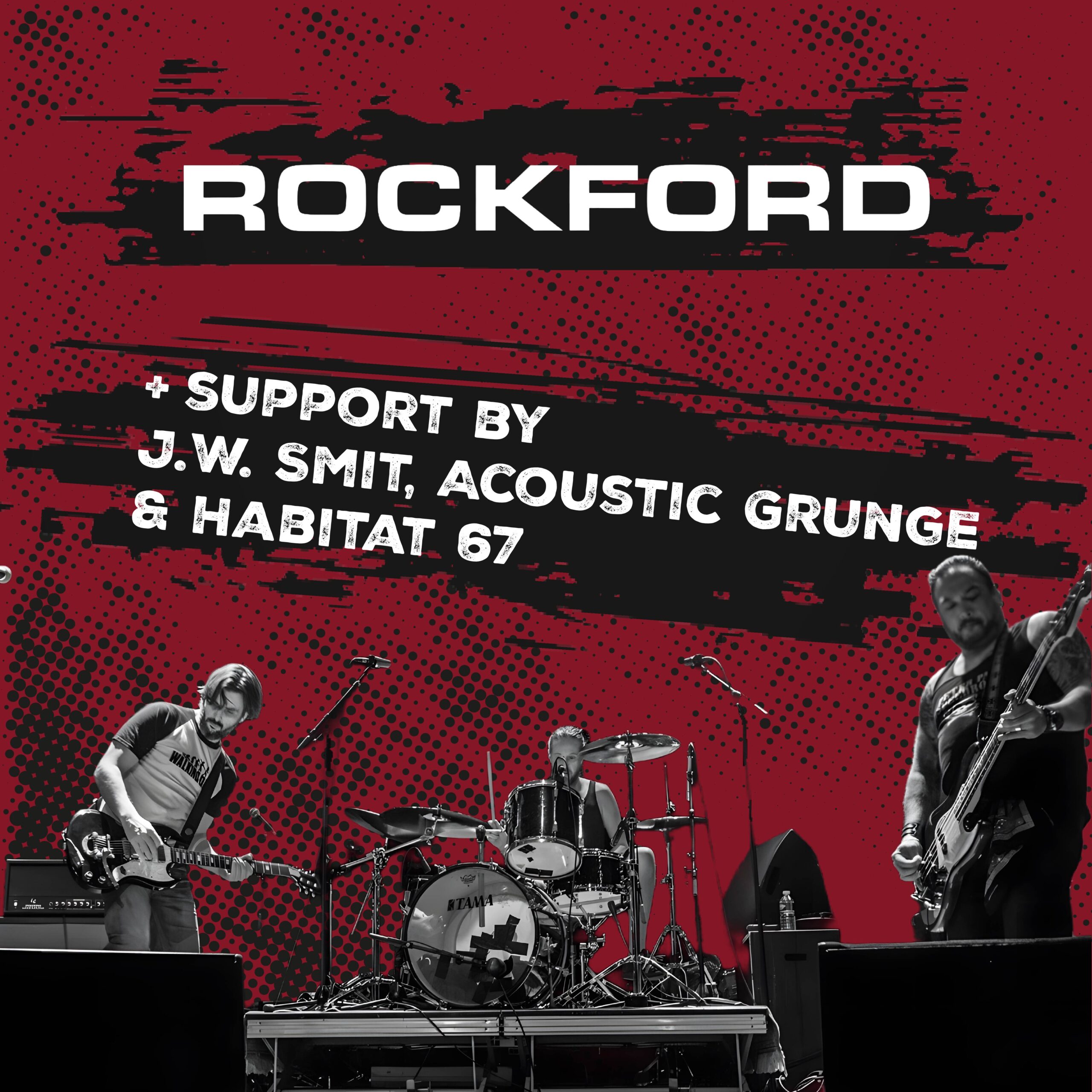 Rockford + Habitat 67 +  J.W. Smit | Grunge, Rock & Stoner