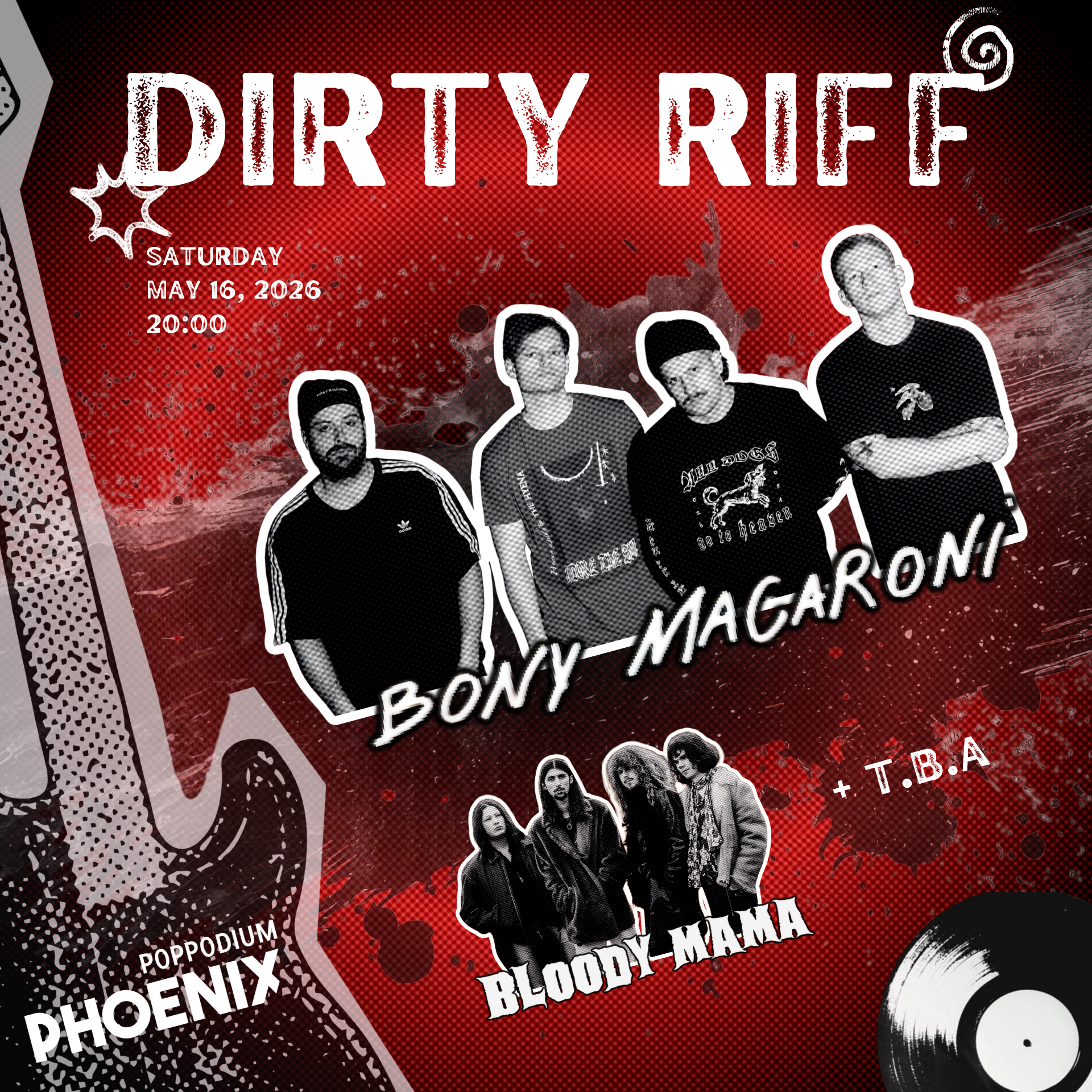 Dirty Riff: Bony Macaroni + Bloody Mama + T.B.A.