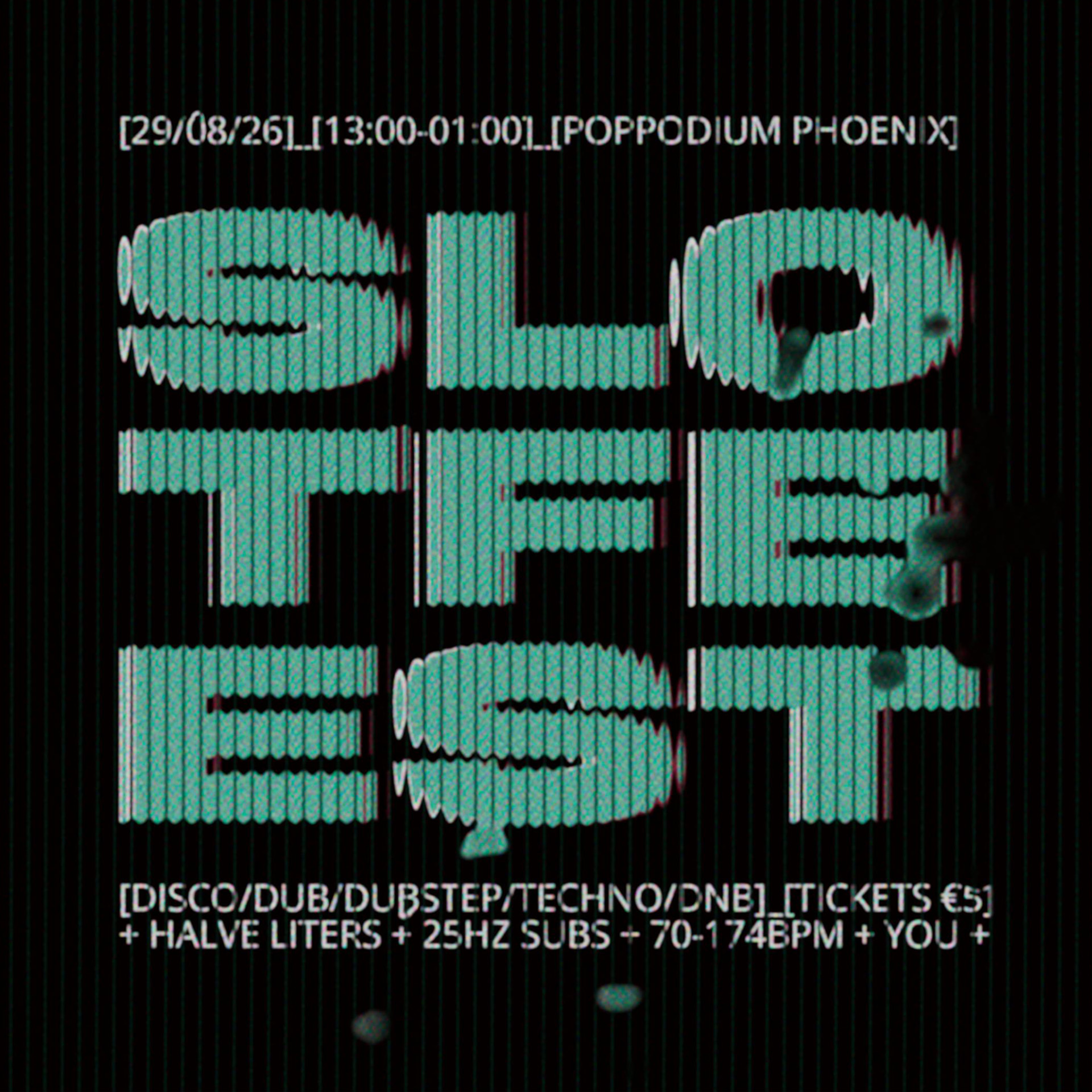 SLOTFEEST | D&B, Techno, Dub(step) & Disco